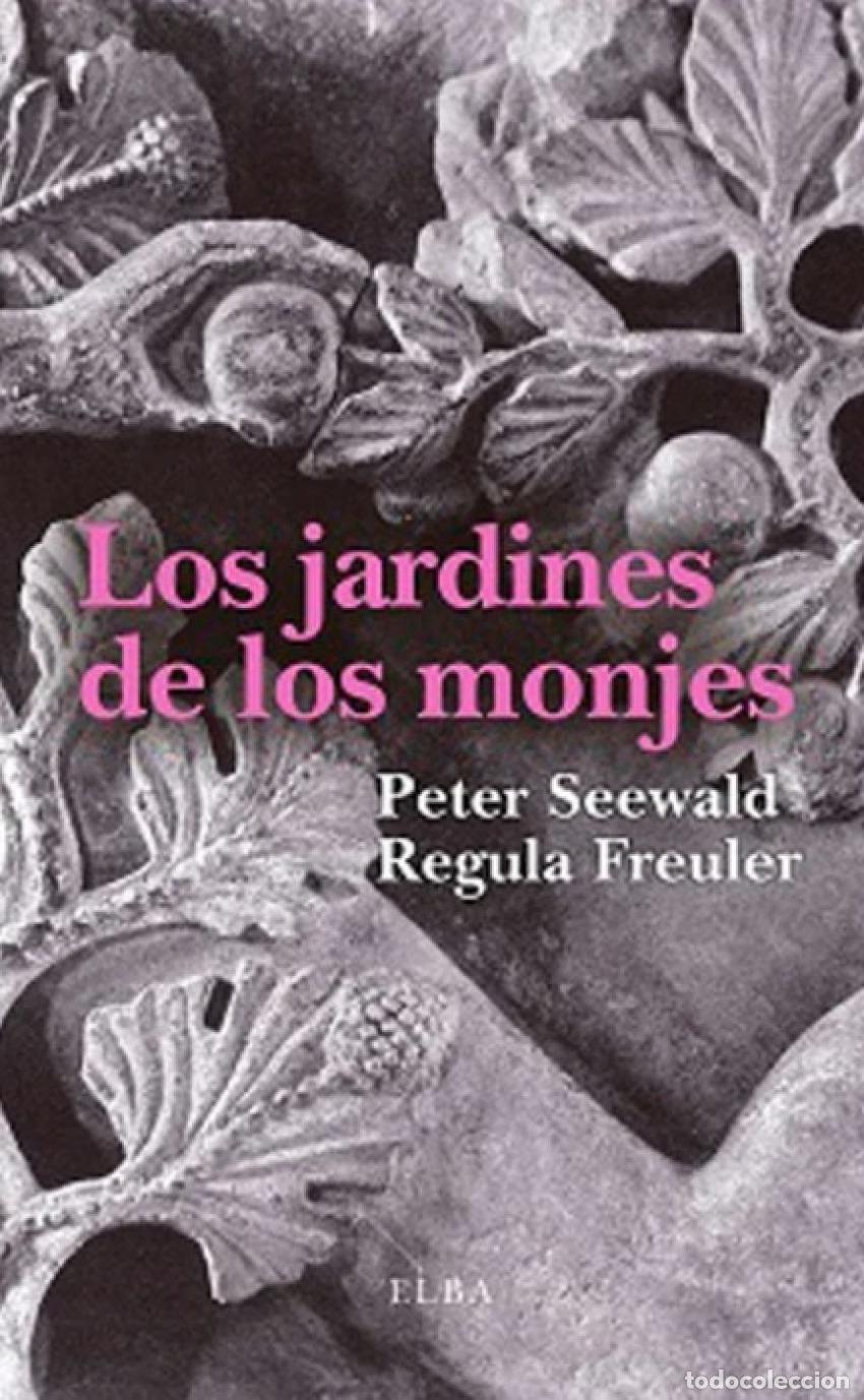 Libros: LOS JARDINES DE LOS MONJES - Seewald, Peter