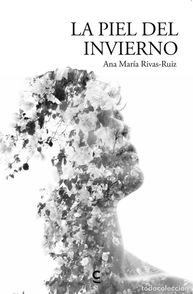 Libros: LA PIEL DEL INVIERNO - RIVAS-RUIZ, ANA MARIA