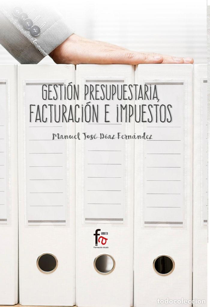 Libros: GESTION PRESUPUESTARIA FACTURACION E IMPUESTOS - DIAZ FERNANDEZ, MANUEL