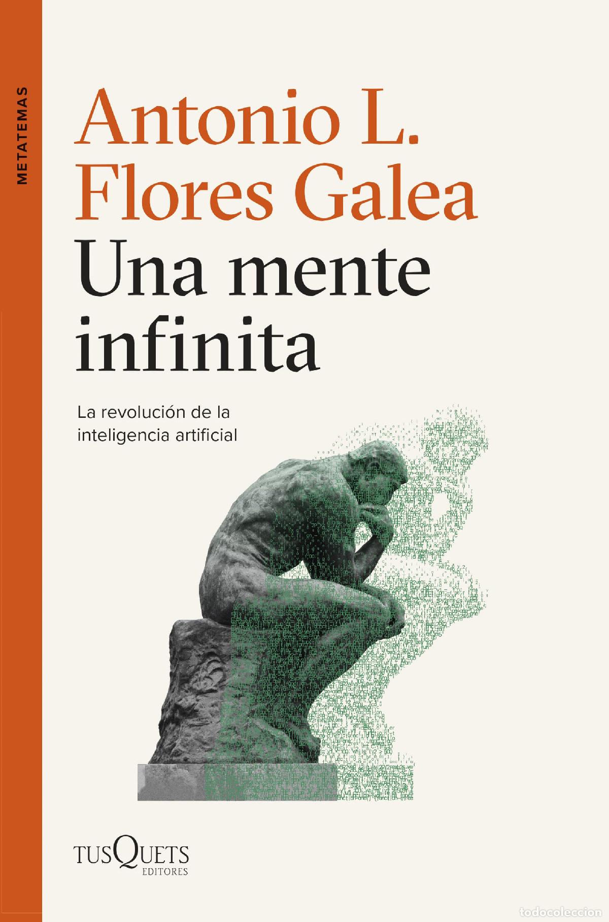 Libros: UNA MENTE INFINITA - Flores Galea, Antonio Luis