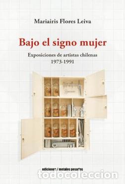 Libros: BAJO EL SIGNO MUJER - MARIAIRIS FLORES LEIVA