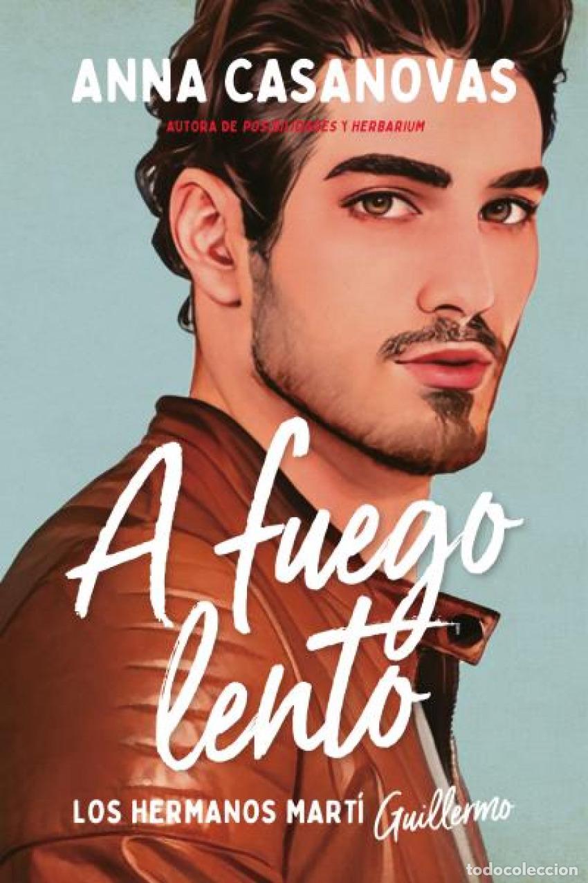 Libros: A FUEGO LENTO (LOS HERMANOS MART&Iacute; 2) - Casanovas, Anna