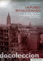 Libri: UN PUEBLO REVOLUCIONADO - MATTHEW KERRY