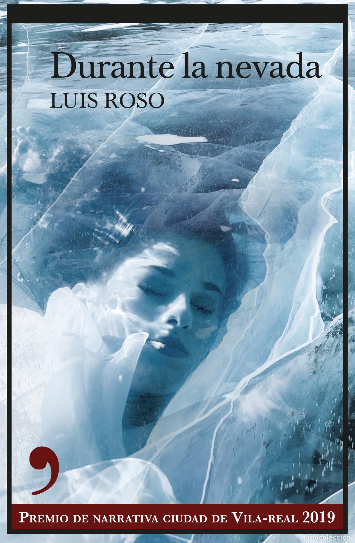 Libros: DURANTE LA NEVADA - Roso, Lu&iacute;s