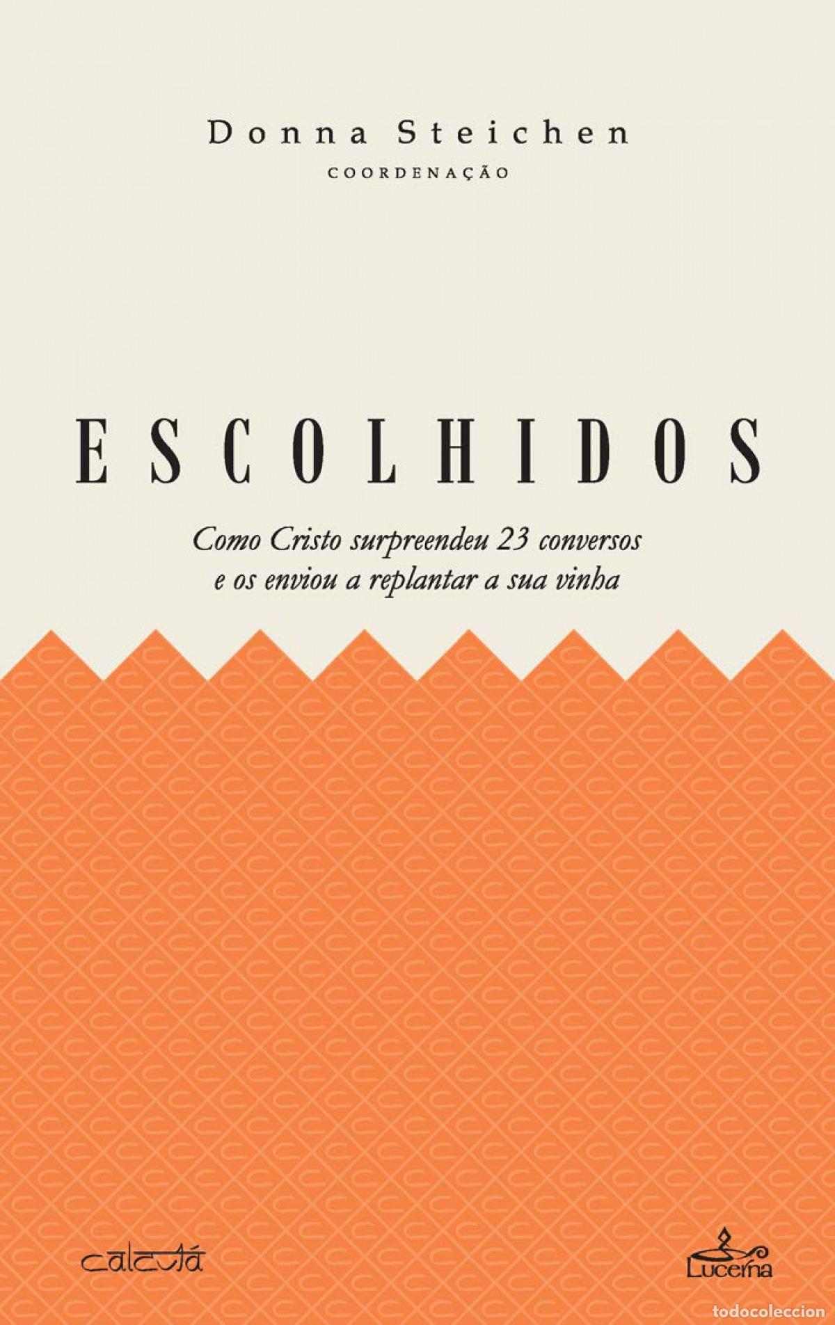 Libros: ESCOLHIDOS - Steichen, Donna