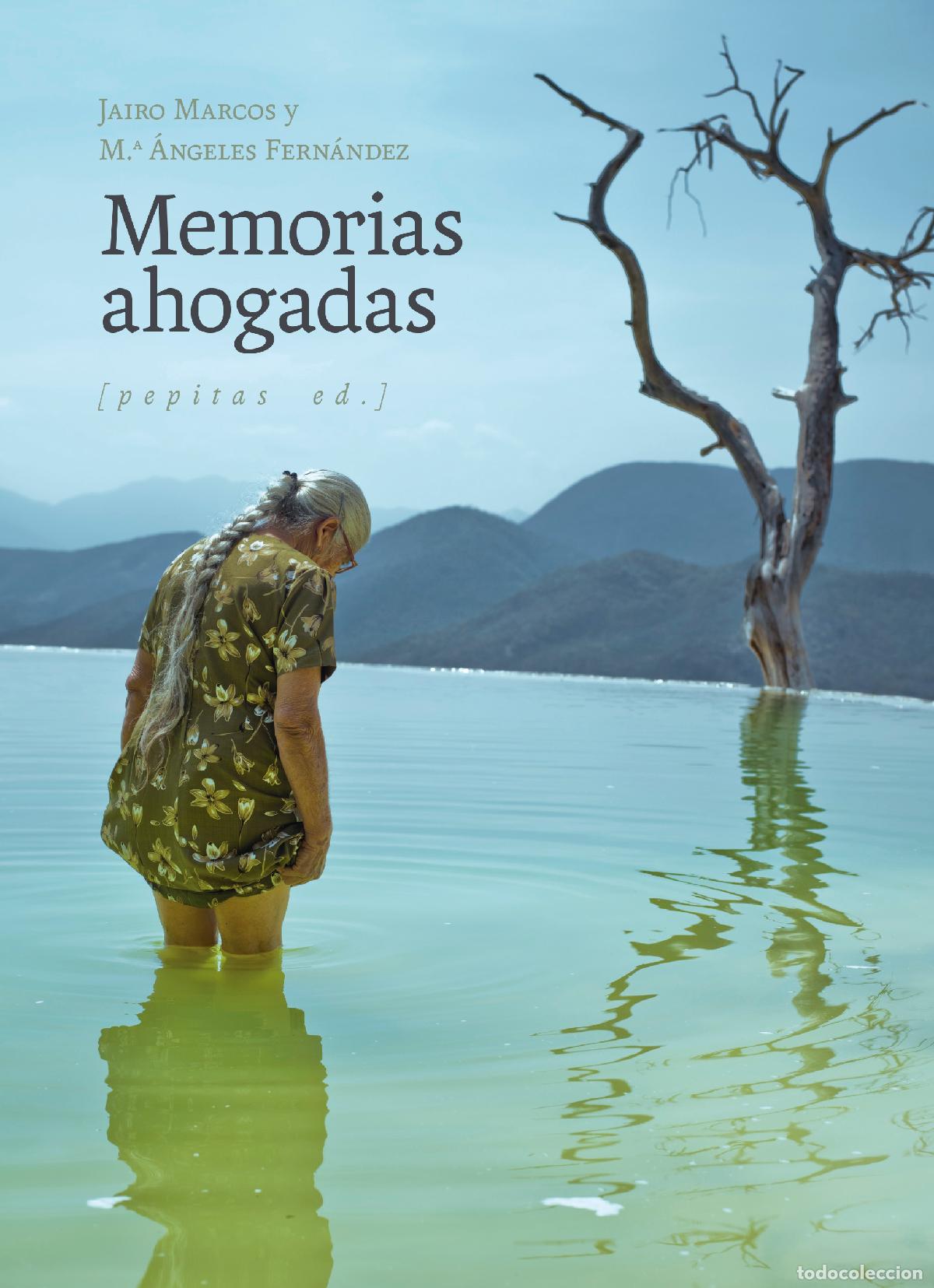 B&uuml;cher: 77.MEMORIAS AHOGADAS.(NO FICCION) - JAIRO MARCOS