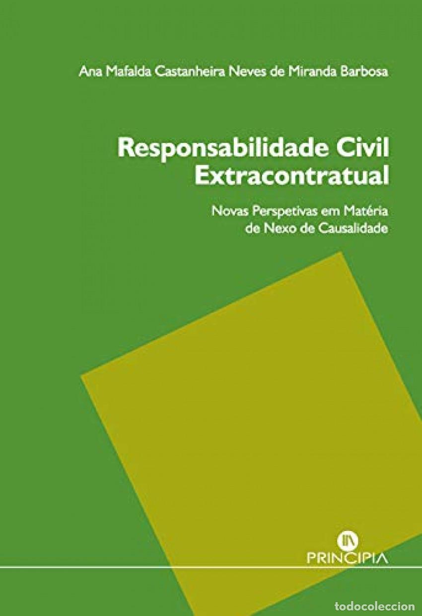 Libros: RESPONSABILIDADE CIVIL EXTRACONTRATUAL - Ana Mafalda Miranda Barbosa