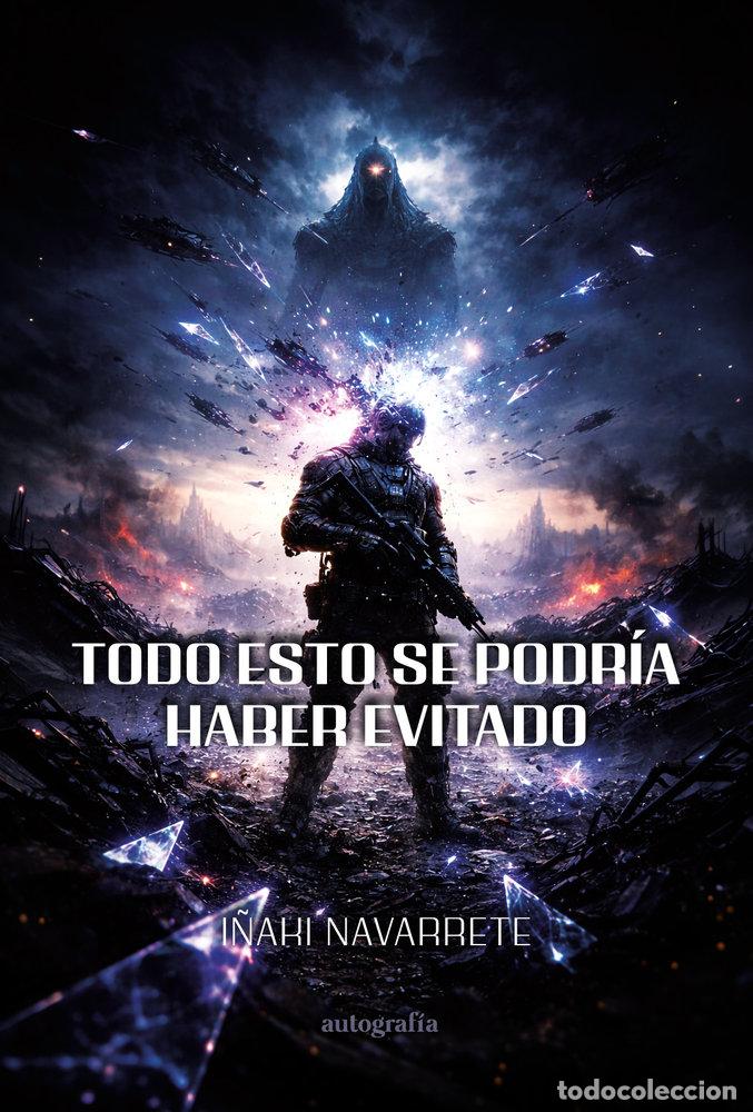 Livros: TODO ESTO SE PODRIA TER EVITADO - NAVARRETE, I&Ntilde;AKI