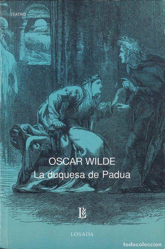 Libros: DUQUESA DE PADUA - WILDE, OSCAR