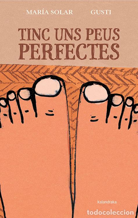 Livros: TINC UNS PEUS PERFECTES - Solar, Maria
