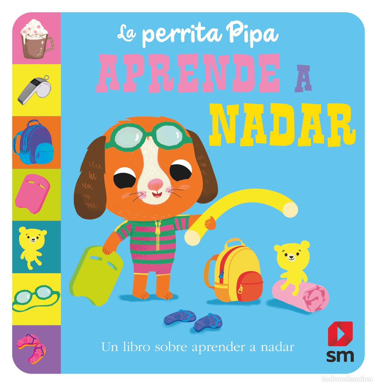 Livros: LA PERRITA PIPA APRENDE A NADAR - Baldock, Jane