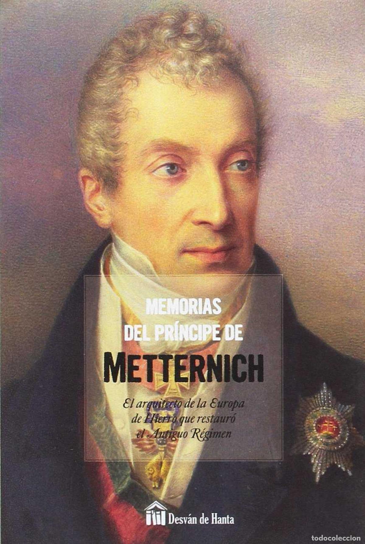 Libri: MEMORIAS DEL PRINCIPE DE METTERNICH - Ficcion y temas afines