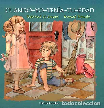 Libri: CUANDO YO TENIA TU EDAD - Gilmore, Benoit