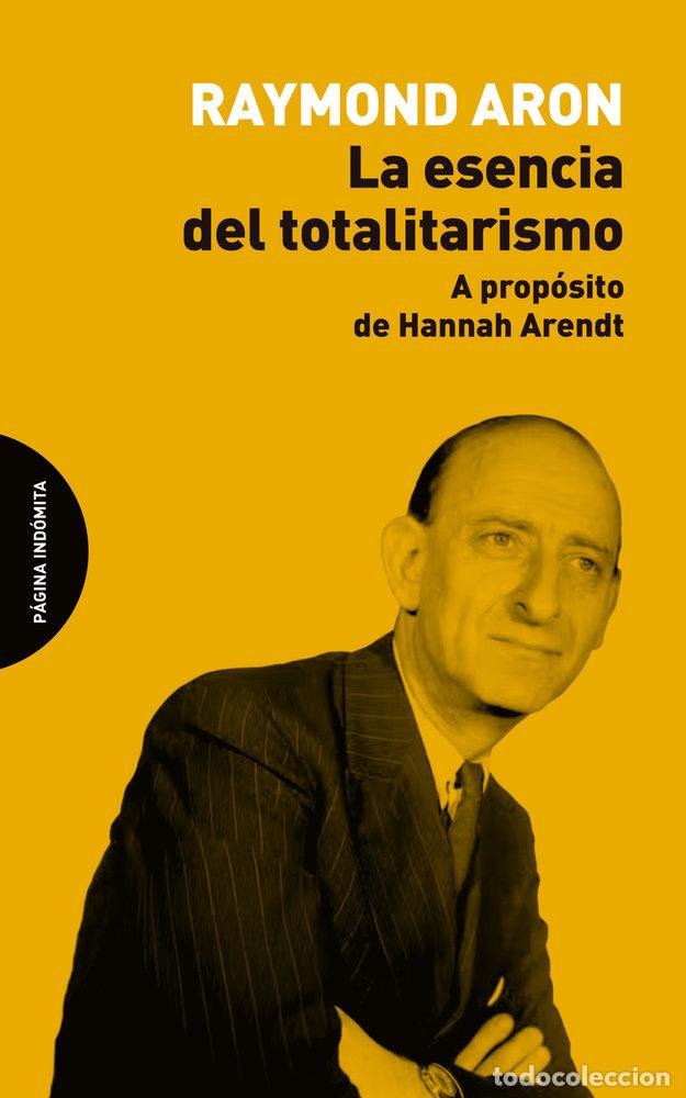 Livres: LA ESENCIA DEL TOTALITARISMO - ARON, RAYMOND