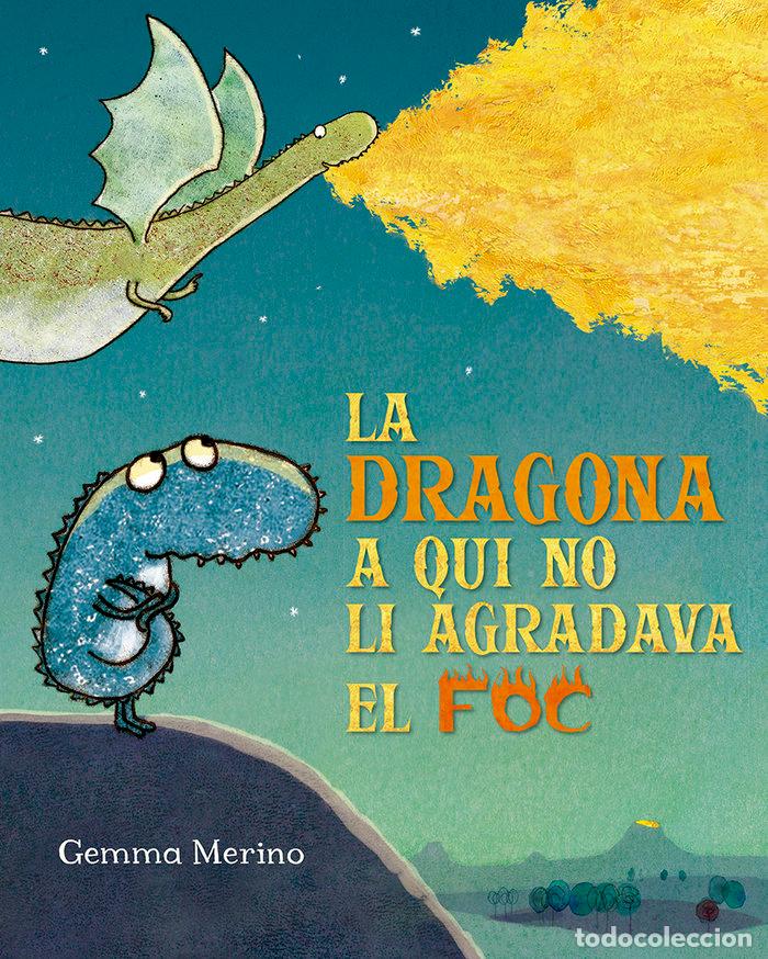 Libros: DRAGONA A QUI NO LI AGRADAVA EL FOC CATALA - MERINO, GEMMA