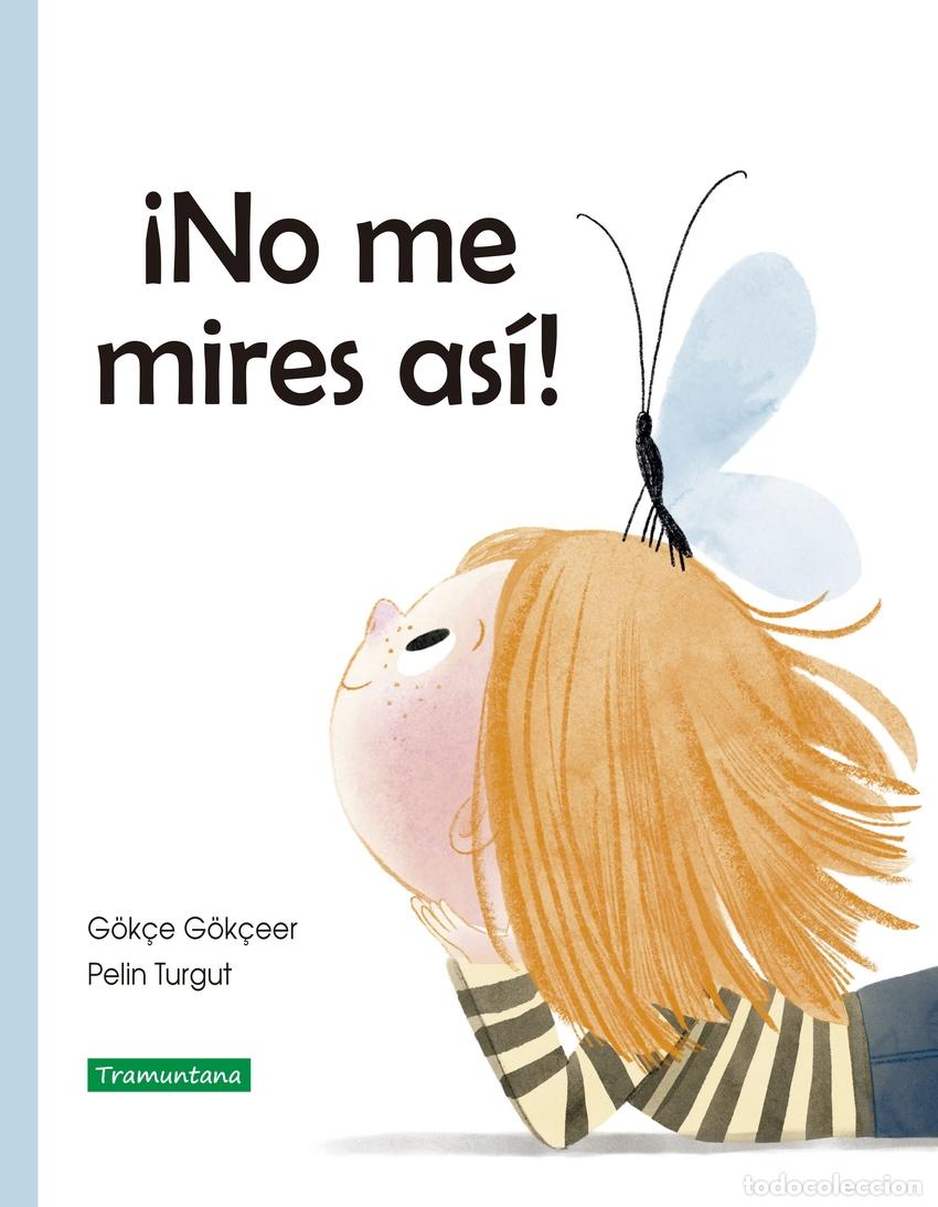 Libri: &iexcl;NO ME MIRES AS&Iacute;! - G&rdquo;k&ccedil;eer, G&rdquo;k&ccedil;e