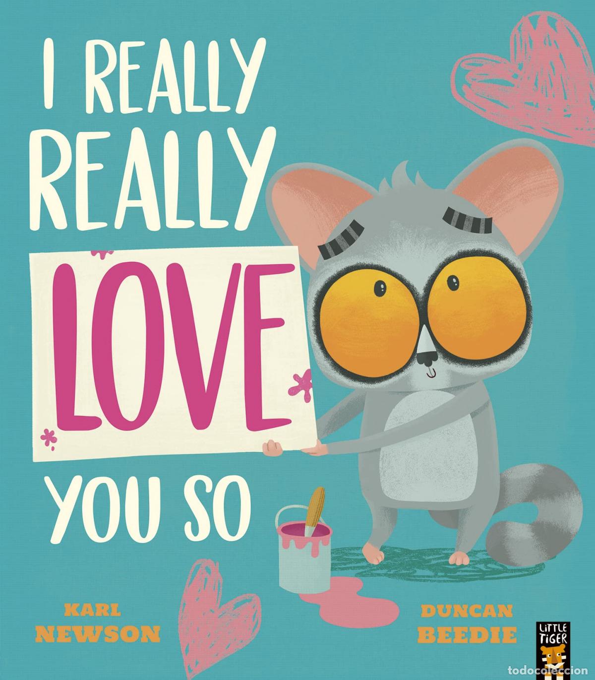 Libri: I REALLY, REALLY LOVE YOU SO : 2 - Newson, Karl
