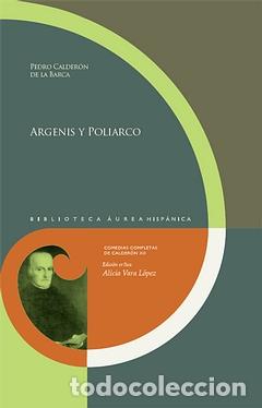 books: ARGENIS Y POLIARCO - Calder&oacute;n de la Barca, Pedro