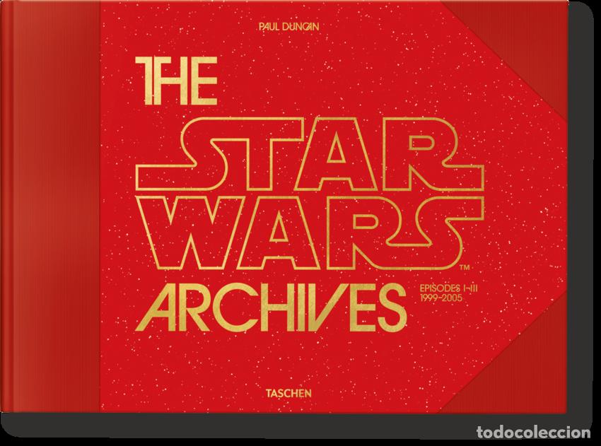 Livres: THE STAR WARS ARCHIVES. 1999?2005 - Paul Duncan