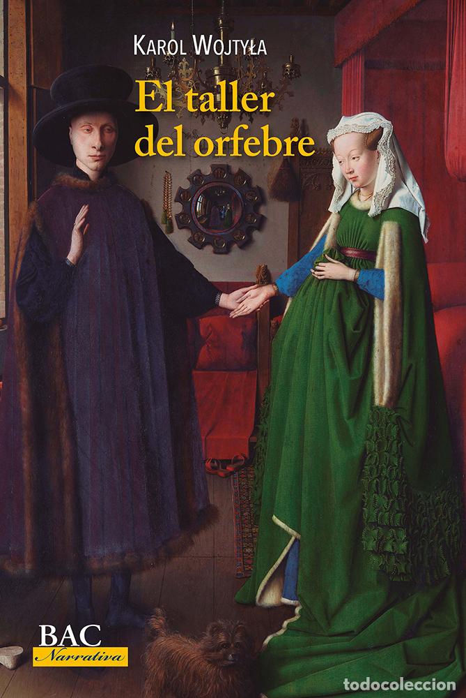 Livres: EL TALLER DEL ORFEBRE - Juan Pablo II, Papa, Santo