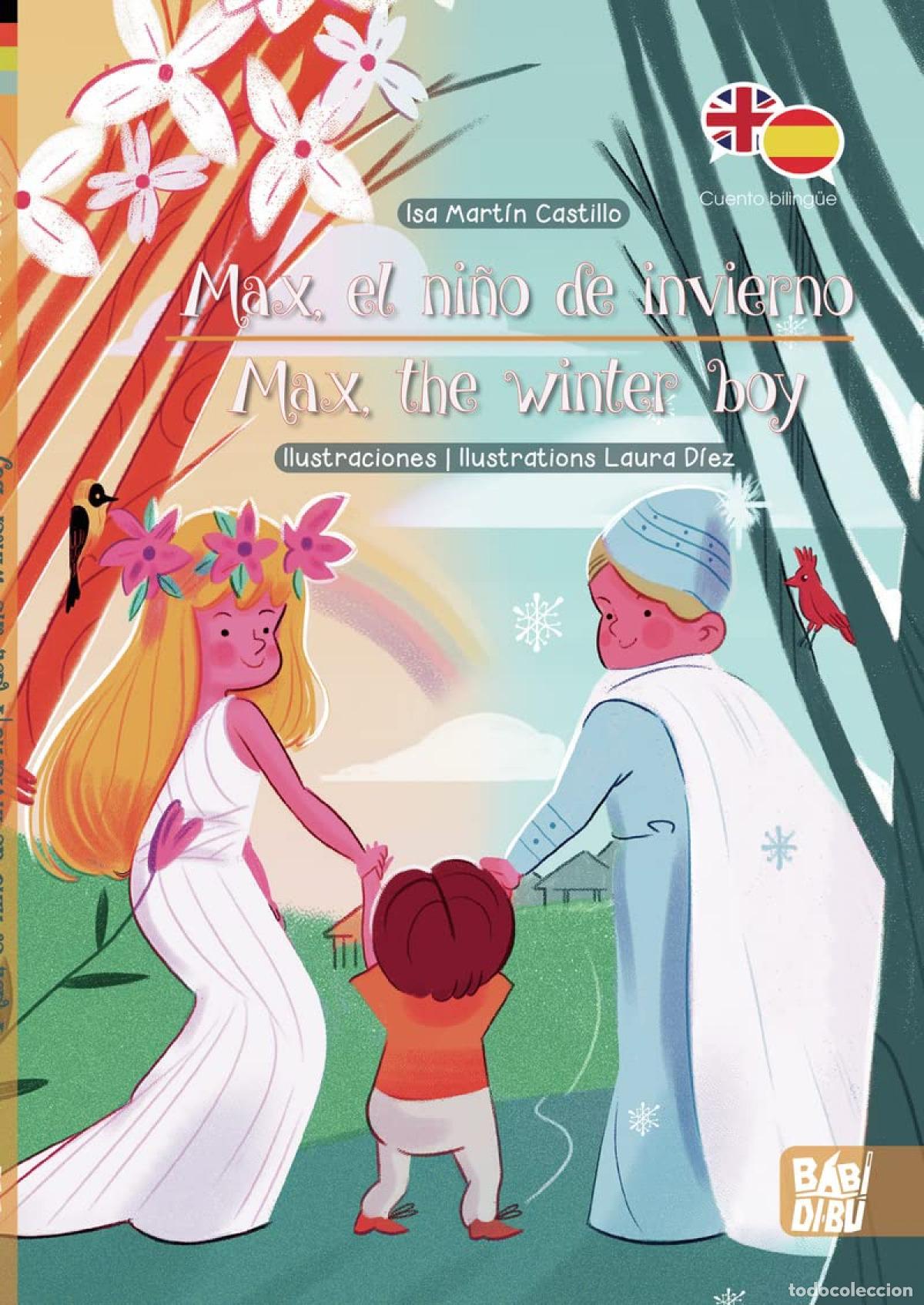 Libros: MAX, EL NI&Ntilde;O DE INVIERNO ; MAX, THE WINTER BOY - Mart&iacute;n Castillo, Isa