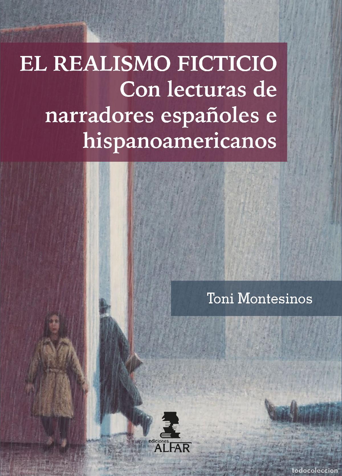 Libri: EL REALISMO FICTICIO - Montesinos, Toni