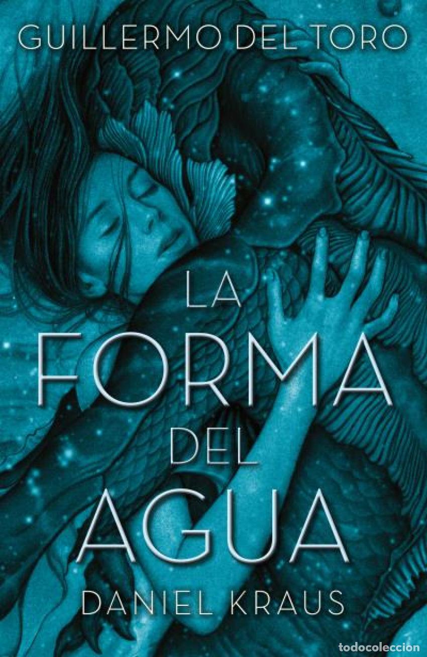 Libri: LA FORMA DEL AGUA - Del Toro, Guillermo