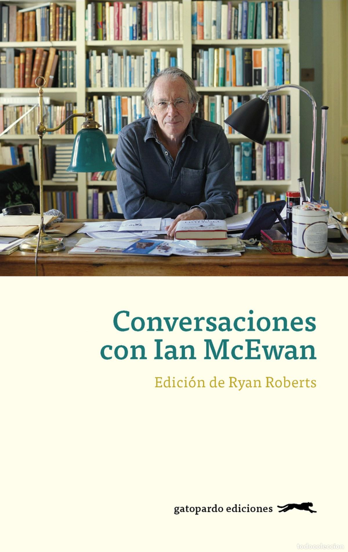 Livres: CONVERSACIONES CON IAN MCEWAN - Roberts, Ryan
