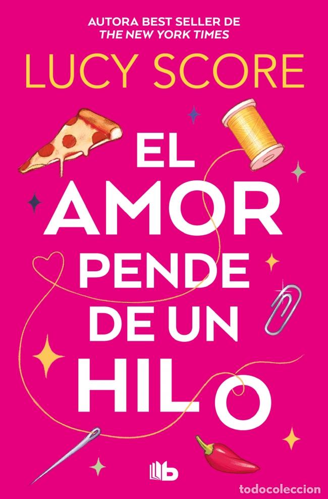 Livres: EL AMOR PENDE DE UN HILO - Score, Lucy