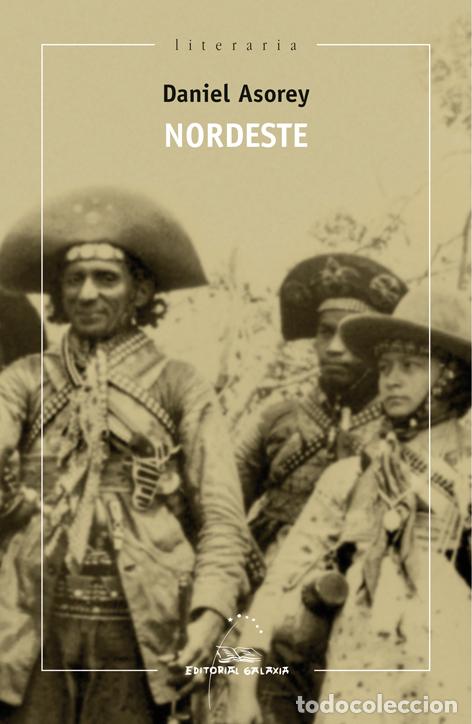 Livres: NORDESTE - Asorey Vidal, Daniel