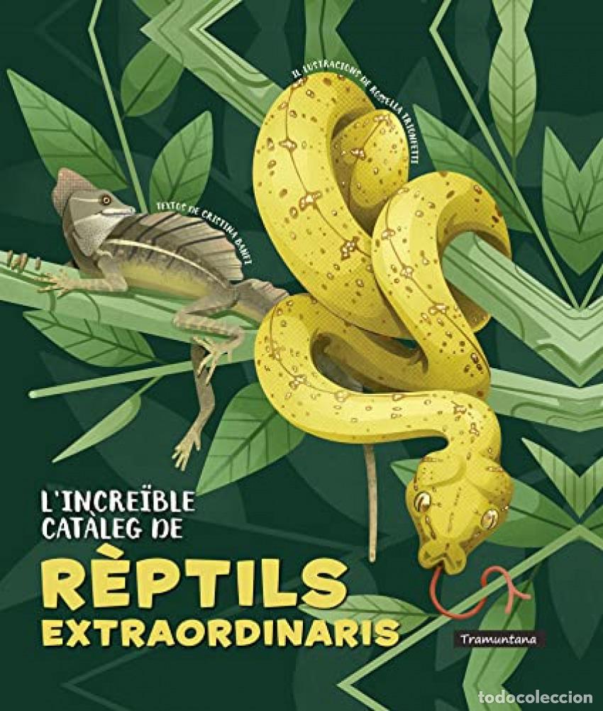 Livres: L'INCRE&Iuml;BLE CAT&Agrave;LEG DE R&Egrave;PTILS EXTRAORDINARIS - Banfi, Cristina