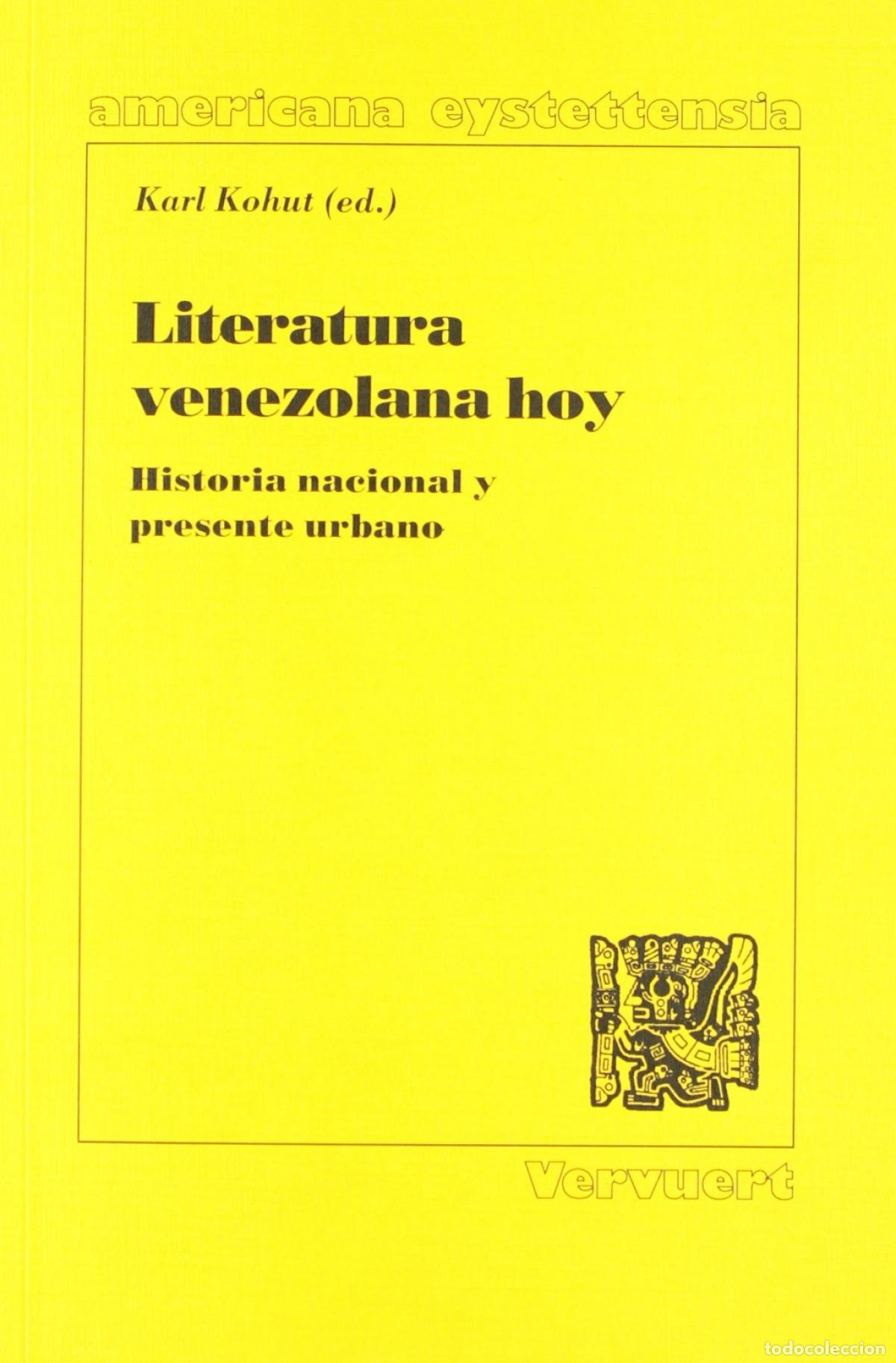Livres: LITERATURA VENEZOLANA HOY - KOHUT, KARL