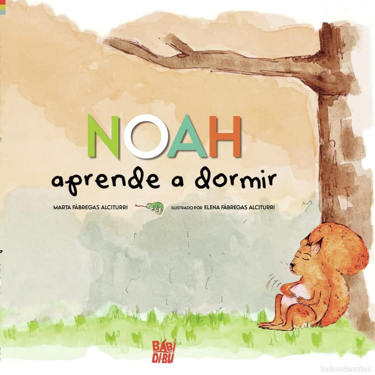 B&uuml;cher: NOAH APRENDE A DORMIR - F&aacute;bregas Alciturri, Marta