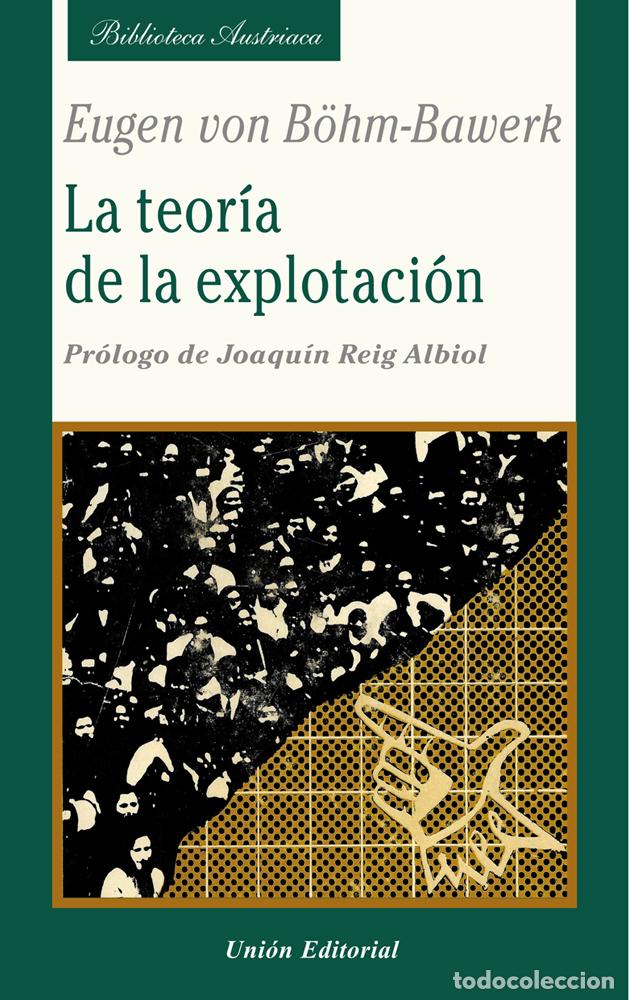 B&uuml;cher: TEOR&Iacute;A DE LA EXPLOTACI&Oacute;N - B&Ouml;HM BAWERK, EUGEN VON