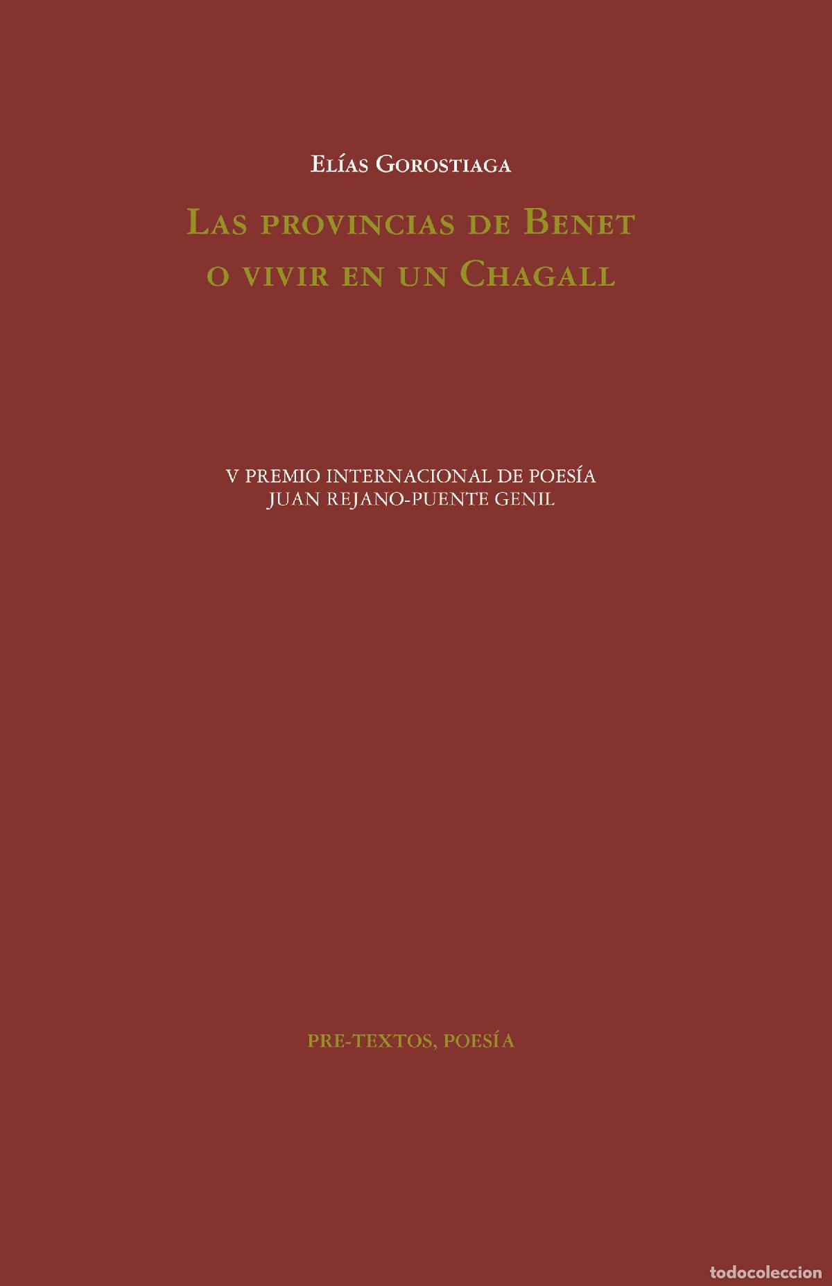 Livres: LAS PROVINCIAS DE BENET O VIVIR EN UN CHAGALL - Gorostiaga, El&iacute;as