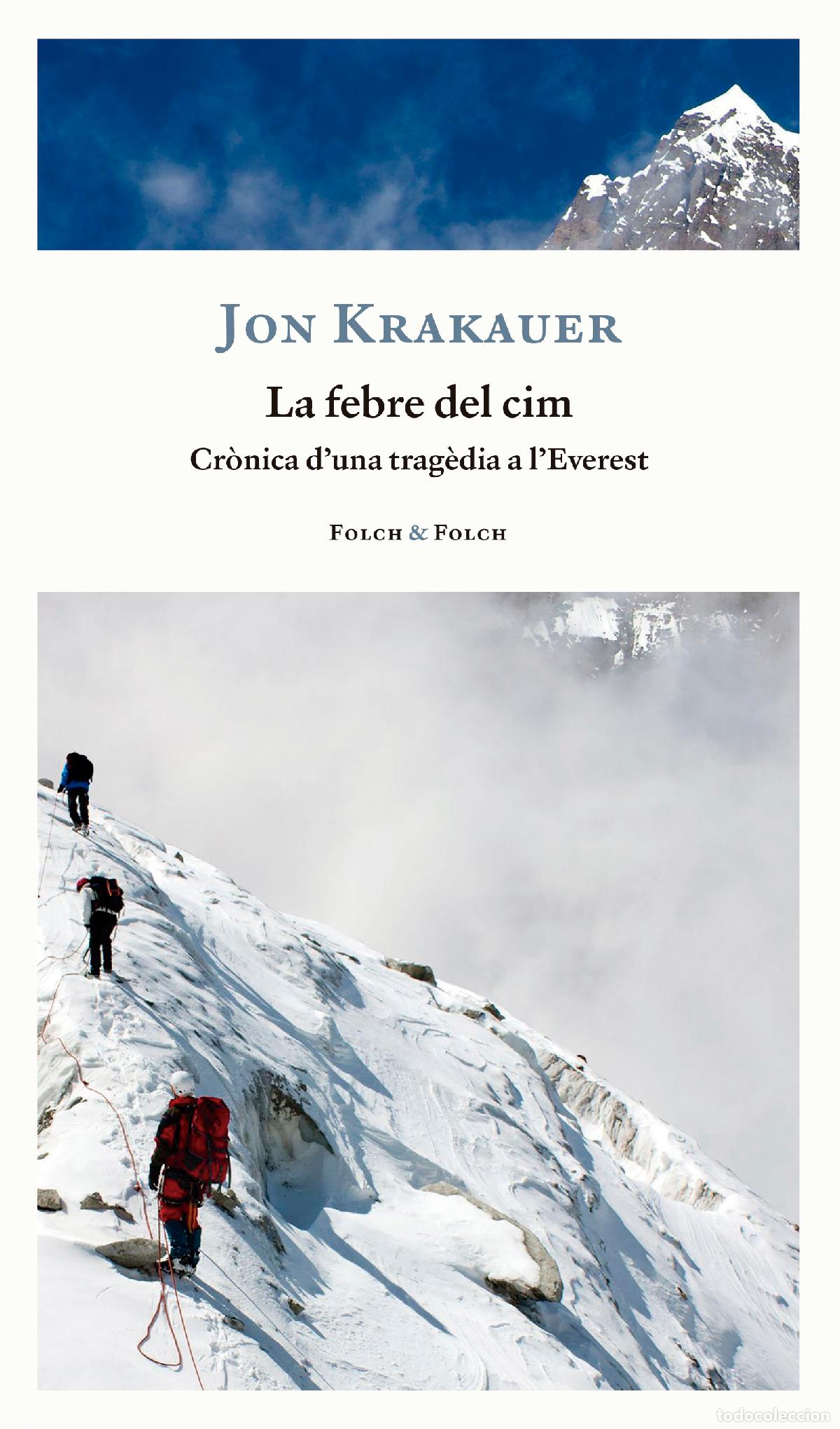 Livres: LA FEBRE DEL CIM - Krakauer, Jon
