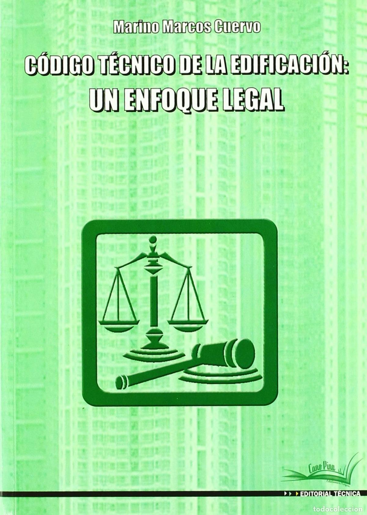 Livres: C&Oacute;DIGO T&Eacute;CNICO DE EDIFICACI&Oacute;N: UN ENFOQUE LEGAL - Cuervo, Marino