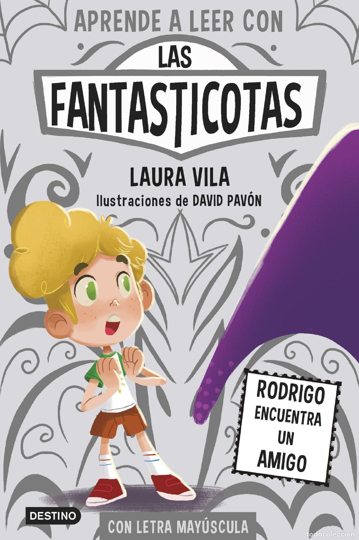 Livres: APRENDE A LEER CON LAS FANTASTICOTAS 11. RODRIGO ENCUENTRA UN AMIGO - Vila, Laura