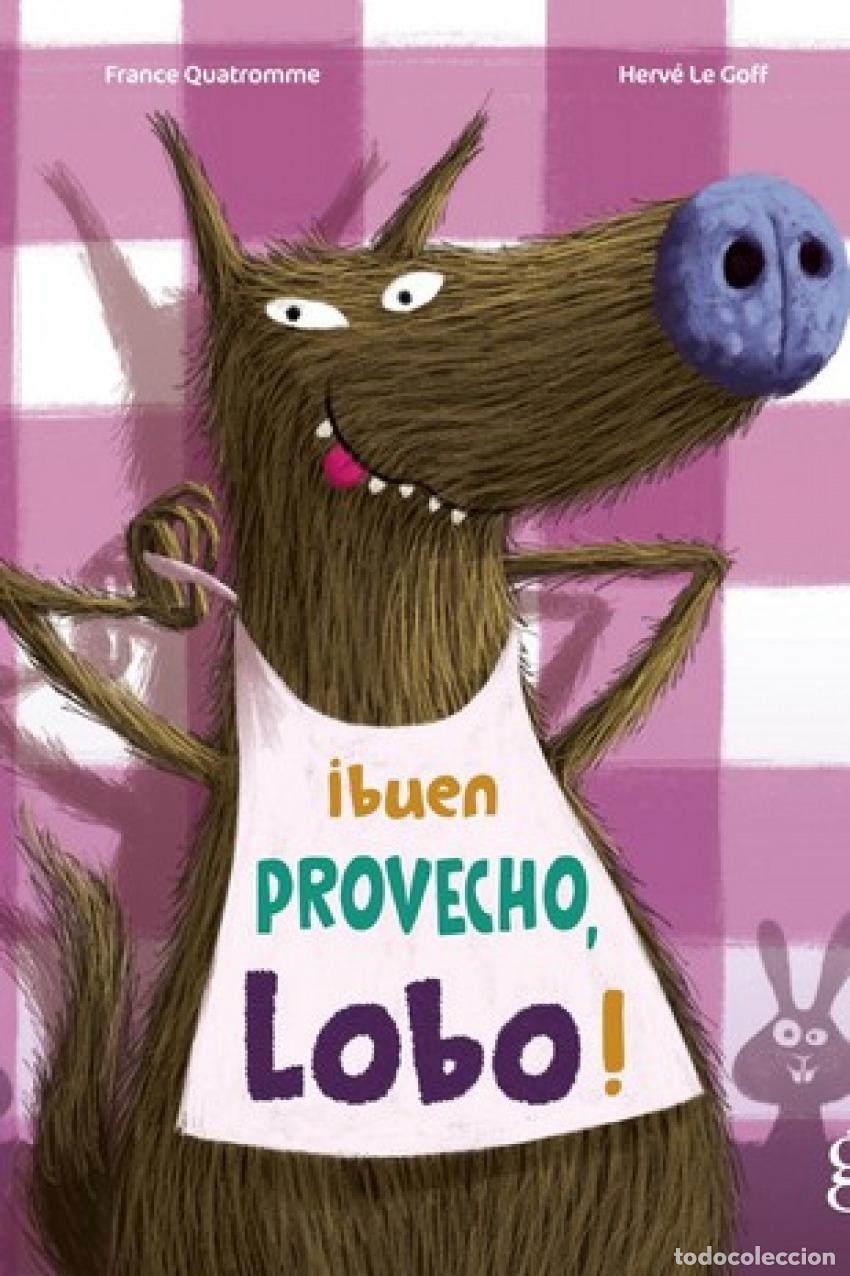 Livres: BUEN PROVECHO, LOBO! - QUATROMME, FRANCE