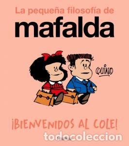 Livres: bienvenidos al cole! (la pequena filosofia de mafalda) - .