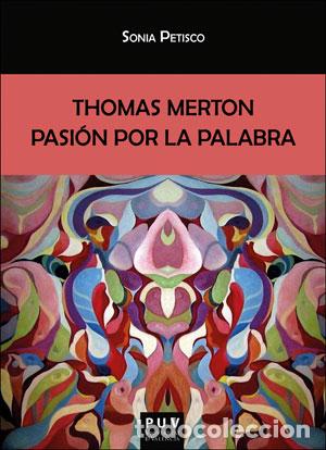 Livres: THOMAS MERTON - Petisco Mart&iacute;nez, Sonia