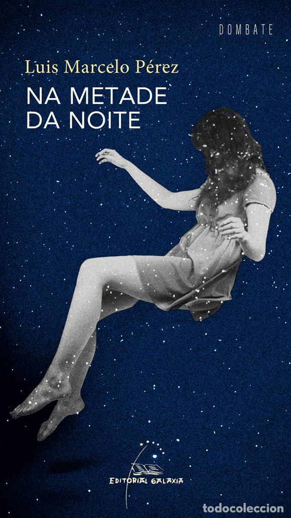 Livros: NA METADE DA NOITE - P&eacute;rez, Luis Marcelo