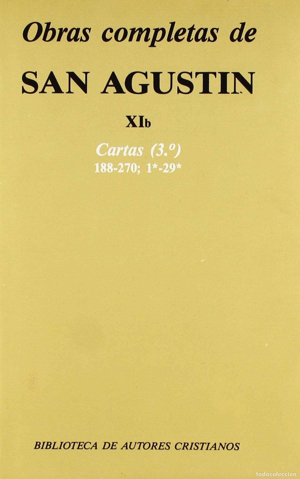 Libros: OBRAS COMPLETAS DE SAN AGUST&Iacute;N.XIB: CARTAS (3.&ordm;): 188-270 - San Agust&iacute;n