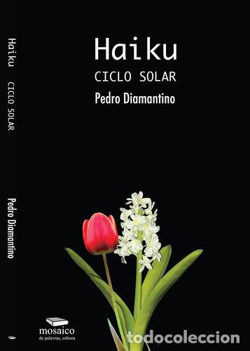 Libros: HAIKU: CICLO SOLAR - DIAMANTINO, Pedro