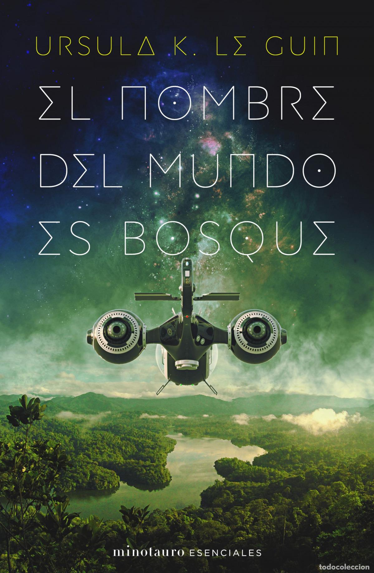 Libros: EL NOMBRE DEL MUNDO ES BOSQUE - Le Guin, Ursula K