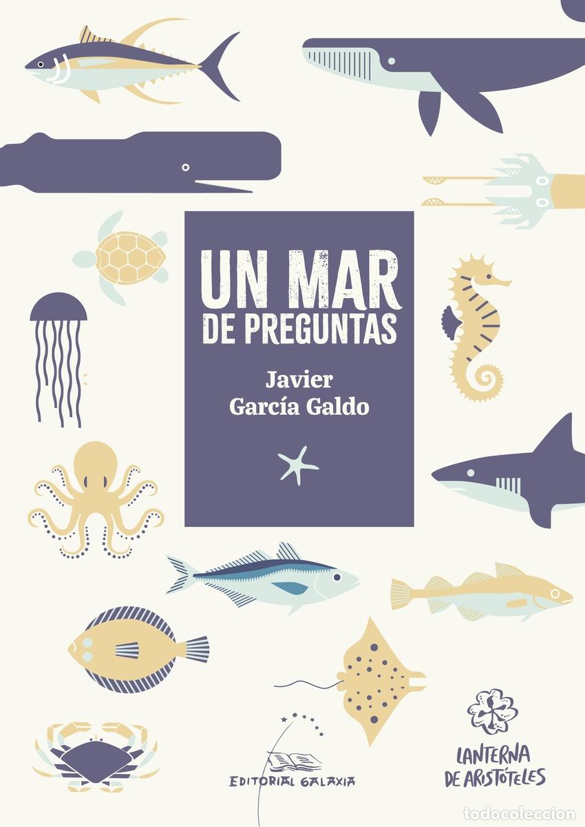 Livros: UN MAR DE PREGUNTAS - Garc&iacute;a Galdo, Javier