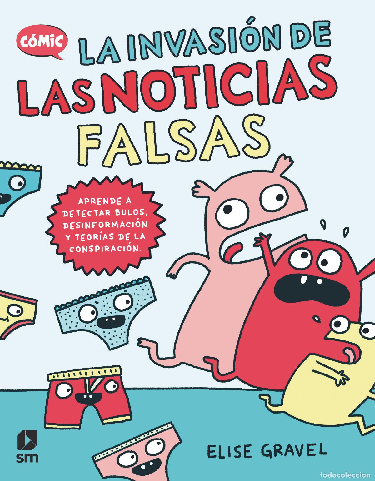 B&uuml;cher: LA INVASI&Oacute;N DE LAS NOTICIAS FALSAS - Gravel, Elise
