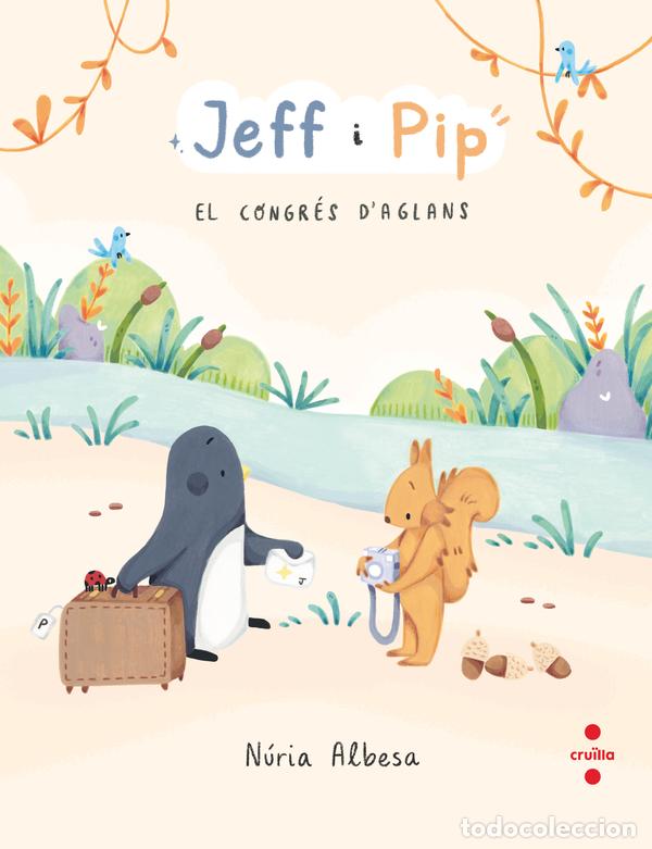 Livres: JEFF I PIP 3: EL CONGR&Eacute;S D'AGLANS - N&uacute;ria Albesa Vald&eacute;s