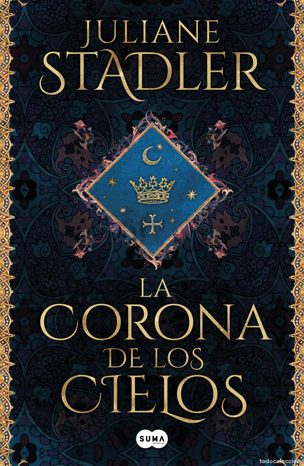 books: LA CORONA DE LOS CIELOS - Stadler, Juliane