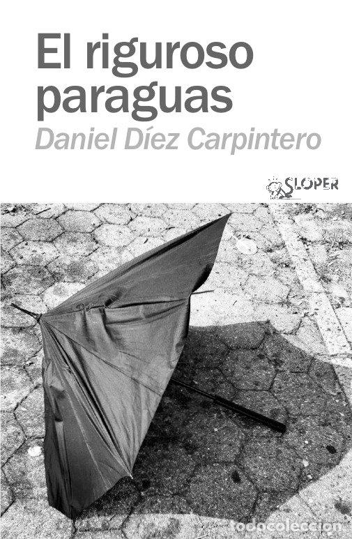 books: EL RIGUROSO PARAGUAS - D&iacute;ez Carpintero, Daniel